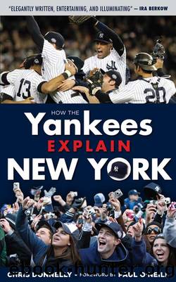 How the Yankees Explain New York by Chris Donnelly