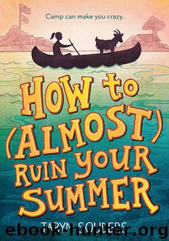 How to (Almost) Ruin Your Summer by Taryn Souders