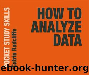 How to Analyze Data by Catrin Radcliffe