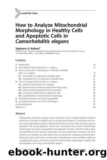 How to Analyze Mitochondrial Morphology in Healthy Cells and Apoptotic Cells in Caenorhabditis elegans by Stephane G. Rolland