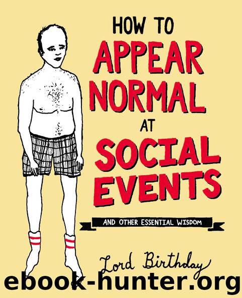 How to Appear Normal at Social Events by Lord Birthday