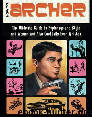 How to Archer by Sterling Archer
