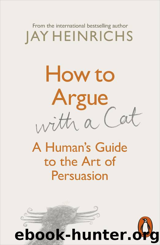 How to Argue with a Cat by Jay Heinrichs