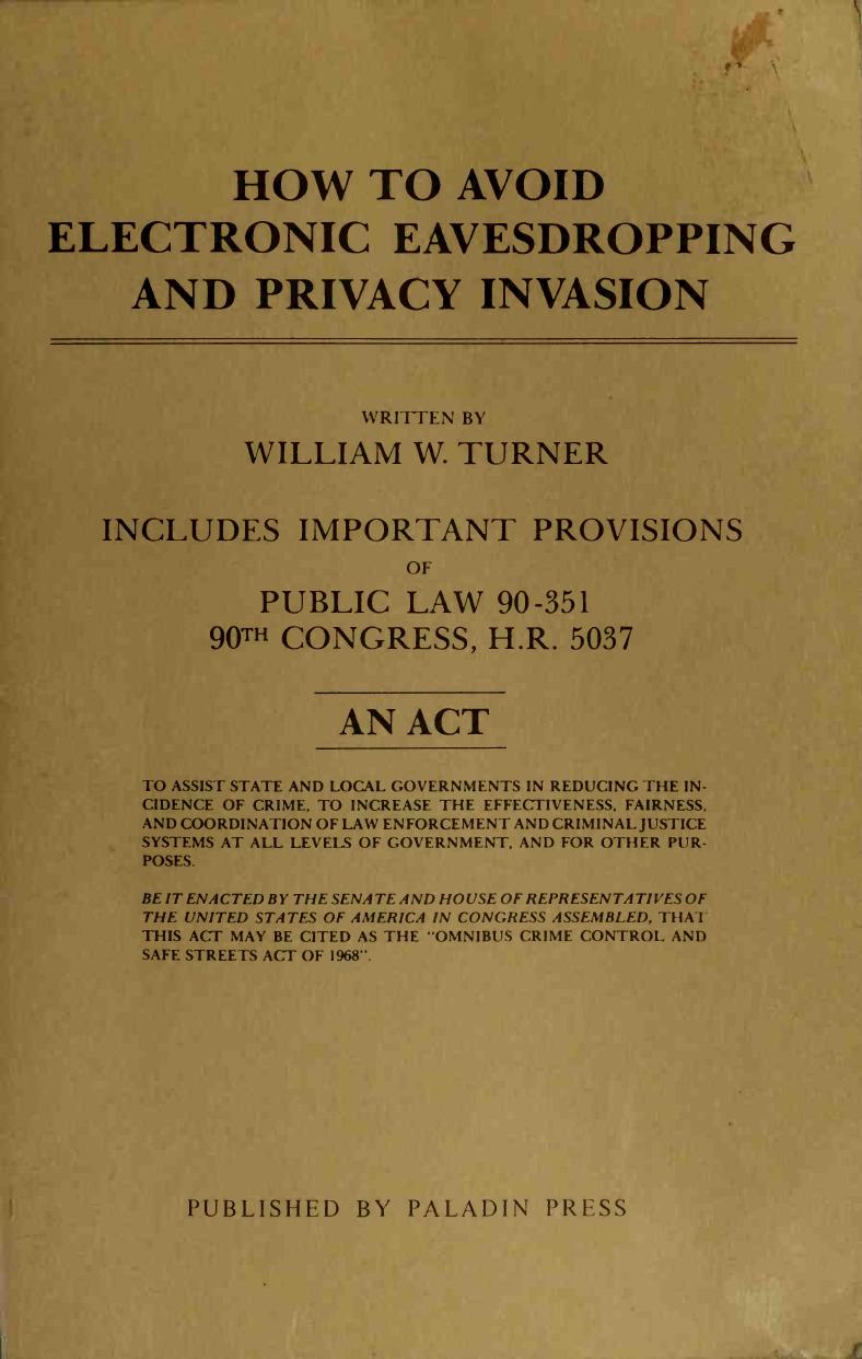 How to Avoid Electronic Eavesdropping and Privacy Invasion by William W Turner
