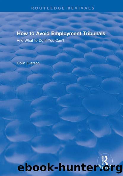 How to Avoid Employment Tribunals: And What to Do If You Can't by Colin Everson