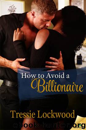 How to Avoid a Billionaire by Tressie Lockwood