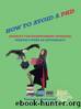 How to Avoid a Phd (Penalty for Hardworking Dummies): Wishing I Were an Autodidact by Tamara I. Hammond