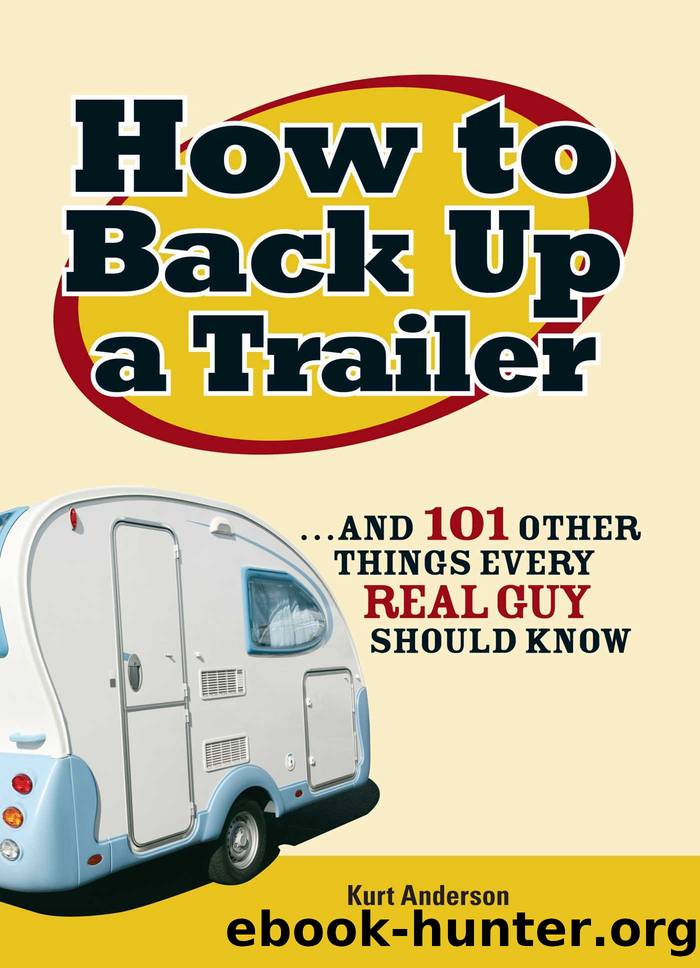 How to Back Up a Trailer by Kurt Anderson