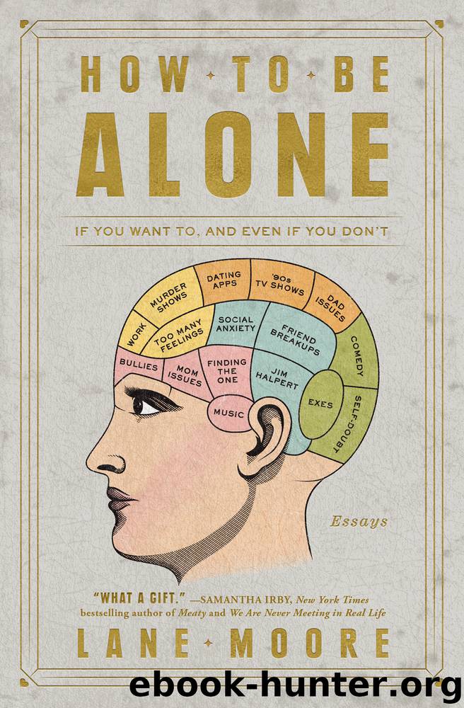 How to Be Alone by Lane Moore