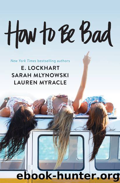 How to Be Bad by Lauren Myracle