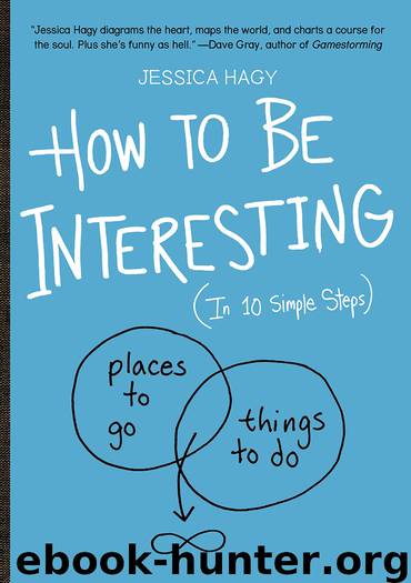 How to Be Interesting by Jessica Hagy