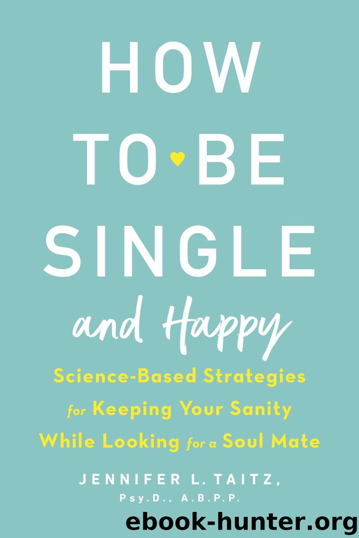 How to Be Single and Happy by Jennifer Taitz