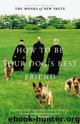 How to Be Your Dog's Best Friend by Monks of New Skete