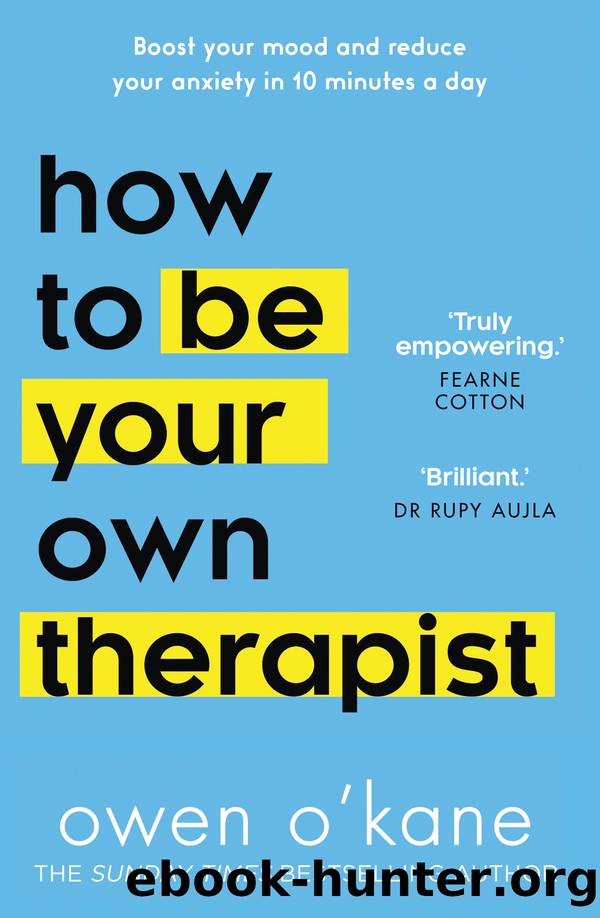 How to Be Your Own Therapist by Owen O'Kane