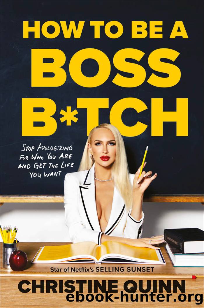 How to Be a Boss B*tch by Christine Quinn & Rachel Holtzman