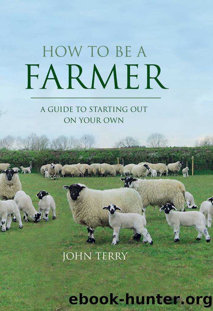 How to Be a Farmer (UK Only) by Terry John;