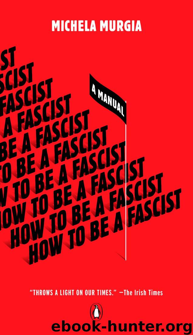 How to Be a Fascist: A Manual by Alex Valente & Michela Murgia