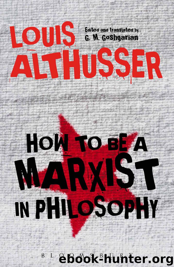 How to Be a Marxist in Philosophy by Louis Althusser