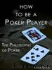 How to Be a Poker Player: The Philosophy of Poker by Haseeb Qureshi