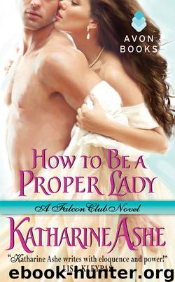How to Be a Proper Lady by Katharine Ashe