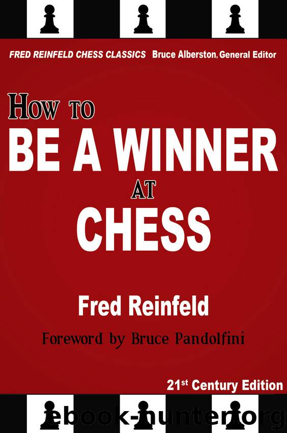 How to Be a Winner at Chess by Fred Reinfeld