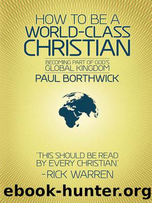 How to Be a World-Class Christian by Borthwick Paul;Warren Rick;
