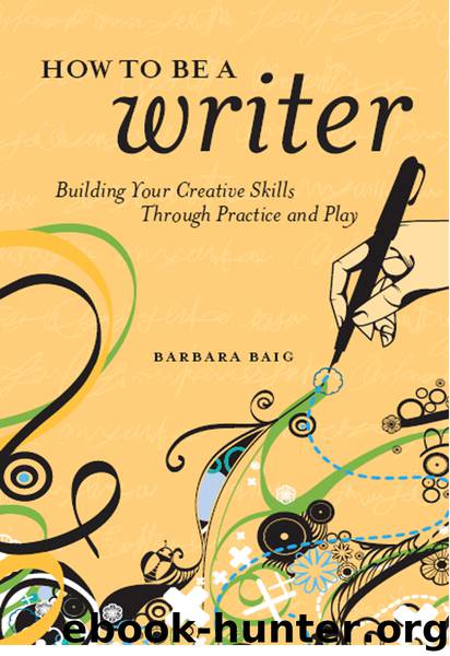 How to Be a Writer by Barbara Baig