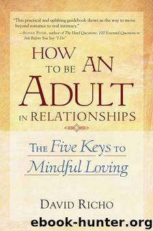 How to Be an Adult in Relationships by David Richo