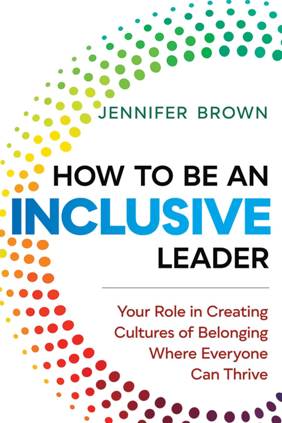 How to Be an Inclusive Leader by Jennifer Brown
