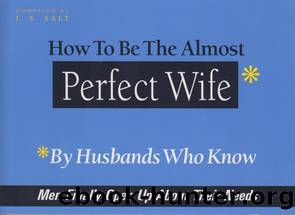 How to Be the Almost Perfect Wife by J.S. Salt