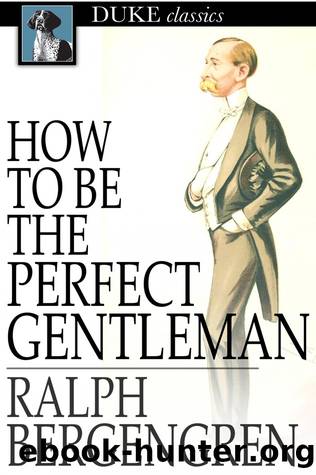 How to Be the Perfect Gentleman by Ralph Bergengren