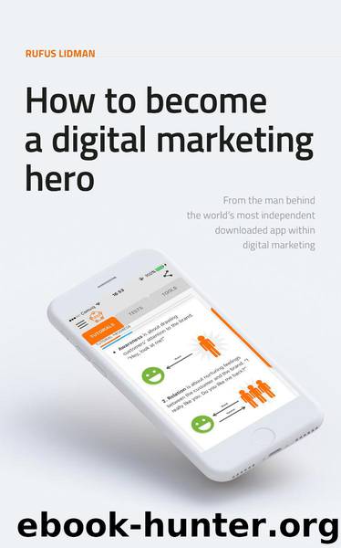 How to Become a Digital Marketing Hero by Rufus Lidman