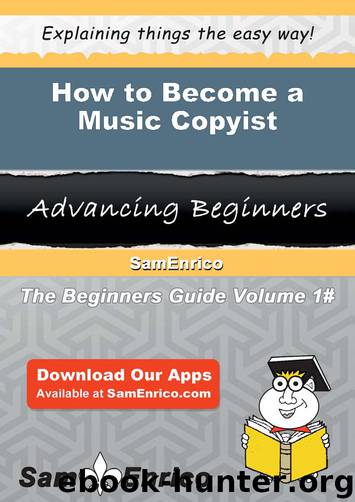 How to Become a Music Copyist by Hannelore Mcnair Sam Enrico