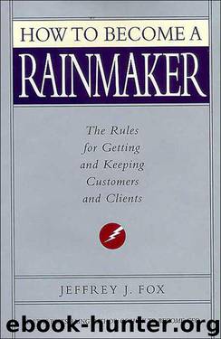 How to Become a Rainmaker by Fox Jeffrey J