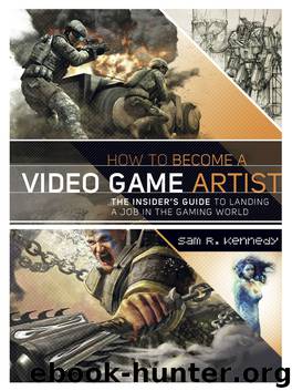 How to Become a Video Game Artist by Sam R. Kennedy
