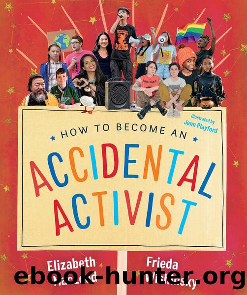 How to Become an Accidental Activist by Elizabeth MacLeod