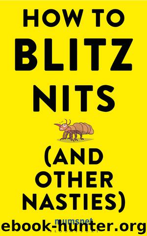 How to Blitz Nits (and other Nasties) by Mumsnet