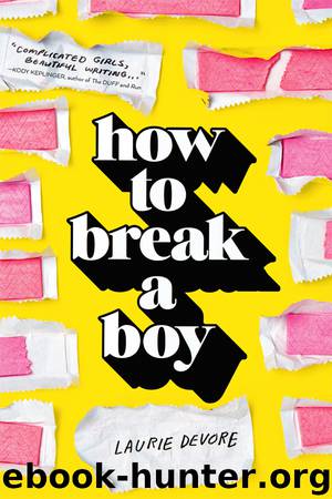 How to Break a Boy by Laurie Devore
