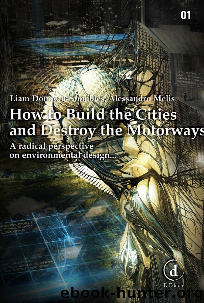 How to Build Cities and Destroy Motorways by Alessandro Melis