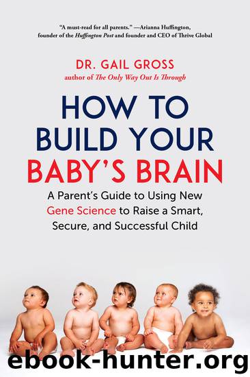 How to Build Your Baby's Brain by Gail Gross