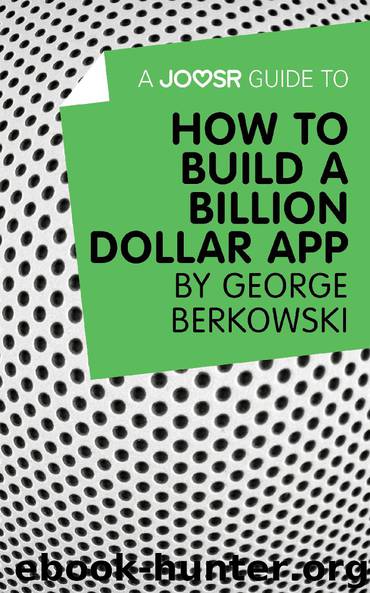 How to Build a Billion Dollar App by George Berkowski