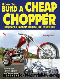 How to Build a Cheap Chopper (Custom Builder) by Timothy Remus