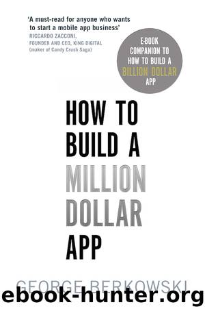 How to Build a Million Dollar App by Author