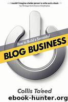 How to Build a Successful Blog Business by Ta'Eed Collis