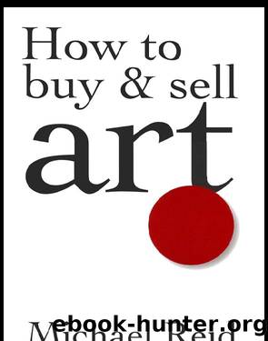 How to Buy & Sell Art by Michael Reid