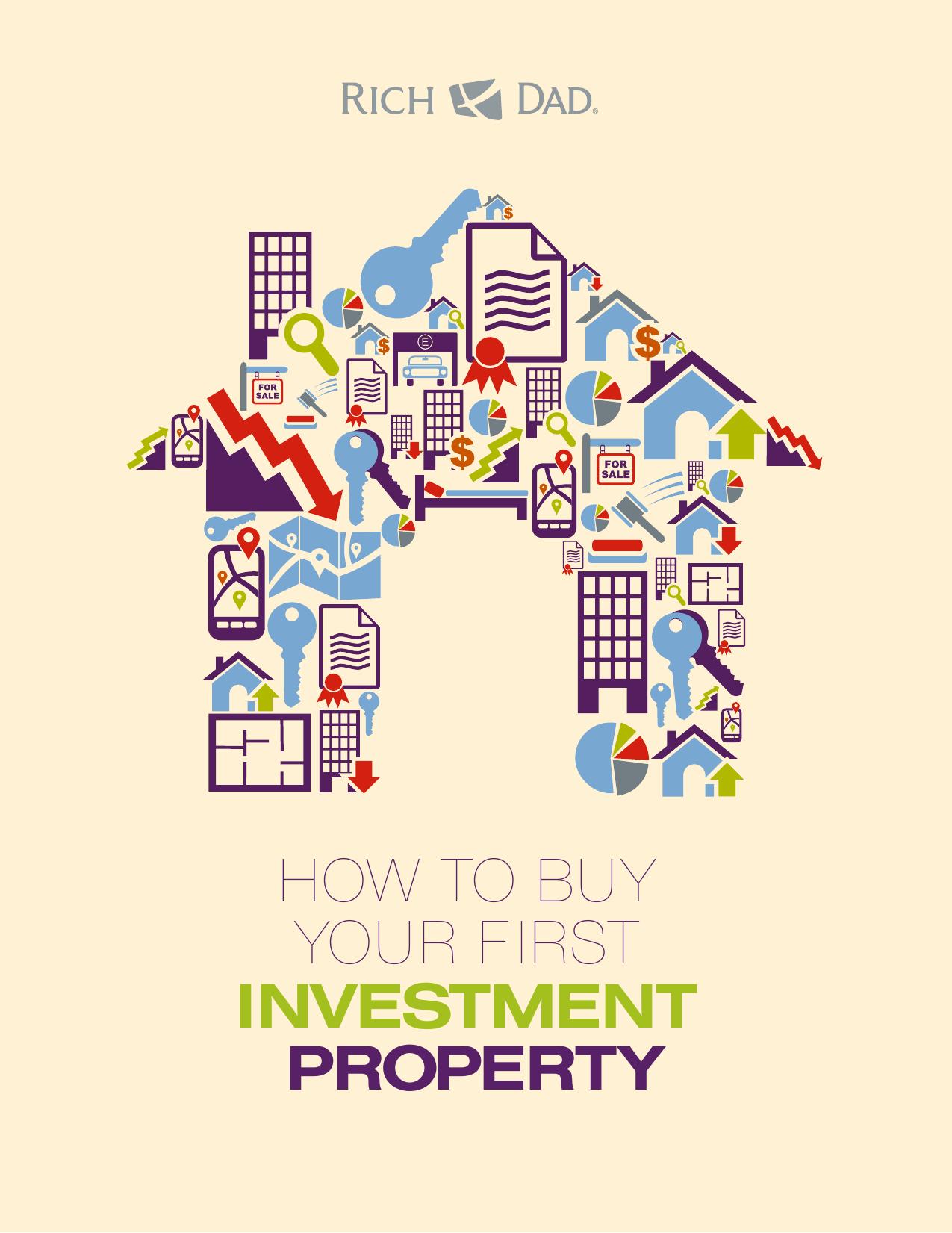 How to Buy Your First Investment Property (repost) by Robert T. Kiyosaki