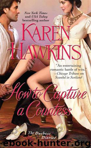 How to Capture a Countess (Duchess Diaries 1) by Karen Hawkins