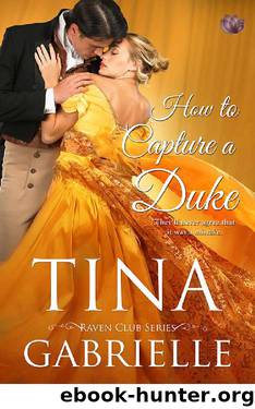 How to Capture a Duke by Tina Gabrielle