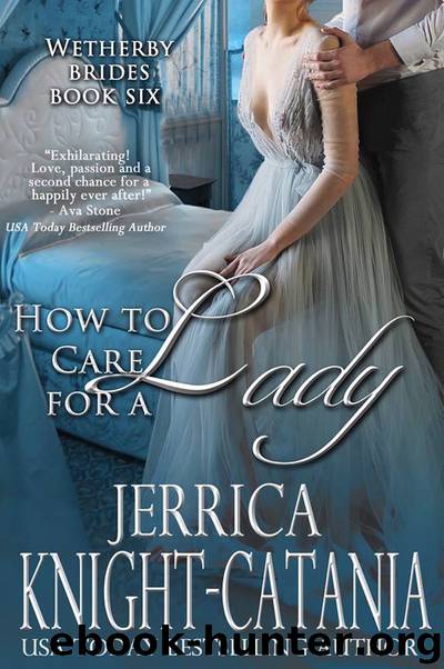 How to Care for a Lady by Jerrica Knight-Catania