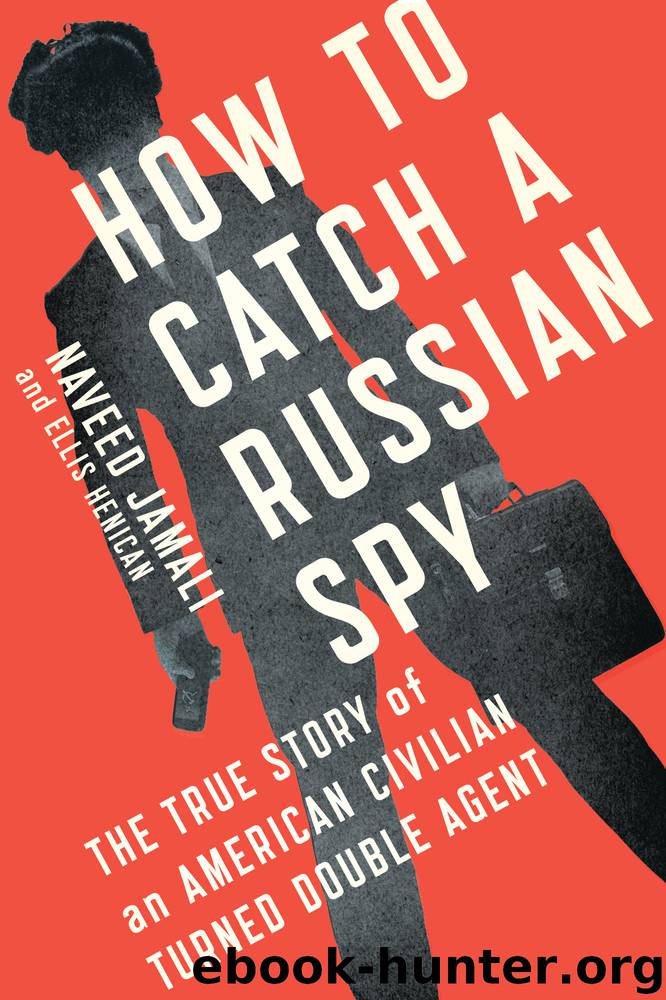 How to Catch a Russian Spy by Naveed Jamali